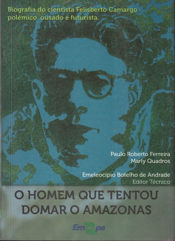 Homem que tentou domar o Amazonas, O